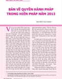 Bàn về quyền hành pháp trong Hiến pháp năm 2013