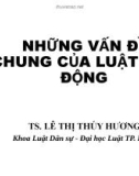 Những vấn đề chung của Luật lao động - TS. Lê Thị Thúy Hương