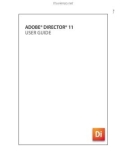 ADOBE® DIRECTOR® 11 USER GUIDE