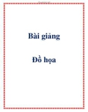 Bài giảng đồ họa máy tính - Dương Anh Đức & Lê Đình Duy