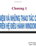 Chương 1: Khái niệm và những thao tác trên Windows - Lê Thị Nguyên An