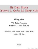 Bài giảng Hệ điều hành: Chương 3 - Trần Công Án