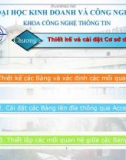 Bài giảng Microsoft access 2010: Chương 2 - ĐH Kinh doanh Công nghệ Hà Nội