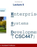 Lecture Enterprise systems development (CSC447): Lecture 5 - Muhammad Usman, Assistant Professor