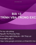 Bài giảng Tin học văn phòng: Bài 13 - Nguyễn Thị Phương Thảo