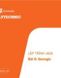 Bài giảng Lập trình Java 2 - Bài 6: Genegic