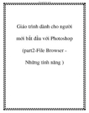 Giáo trình dành cho người mới bắt đầu với Photoshop (part2-File Browser Những tính năng )