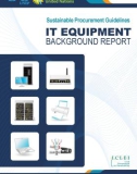 Sustainable Procurement Guidelines IT EQUIPMENT BACKGROUND REPORT