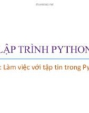 Bài giảng Lập trình Python: Bài 9 - Trương Xuân Nam