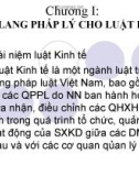 Chương I: HÀNH LANG PHÁP LÝ CHO LUẬT KINH TẾ