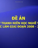 HỖ TRỢ THANH NIÊN HỌC NGHỀ VÀ TẠO VIỆC LÀM GIAI ĐOẠN 2008 - 2015