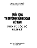 Nhìn từ góc độ pháp lý và Triển vọng thị trường chứng khoán Việt Nam: Phần 1