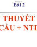 Bài giảng Kinh tế học vi mô - Bài 2 Lý thuyết về cầu, người tiêu dùng