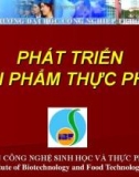 PHÁT TRIỂN SẢN PHẨM THỰC PHẨM