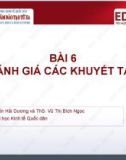 Bài giảng Kinh tế lượng 1: Bài 6 - ThS. Nguyễn Hải Dương