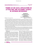 Trends of big data applications in attracting and retaining talents in VietNam enterprises