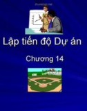 Chương 14- Lập tiến độ dự án