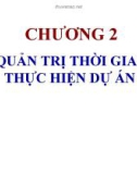 QUẢN TRỊ THỜI GIAN THỰC HIỆN DỰ ÁN