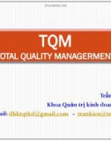 Quản trị chất lượng toàn diện- TQM