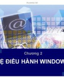 Bài giảng Tin học đại cương - Chương 2: Hệ điều hành Windows