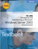 exam 70 290 managing and maintaining a microsoft windows server 2003 environment phần 1