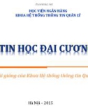 Bài giảng Tin học đại cương: Chương 2 - Ngô Thùy Linh