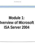 Course 2824B: Implementing Microsoft internet security and acceleration server 2004 - Module 1