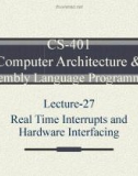 Lecture Computer Architecture and Assembly Language Programming - Lesson 27: Real time interrupts and hardware interfacing