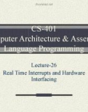 Lecture Computer Architecture and Assembly Language Programming - Lesson 26: Real time interrupts and hardware interfacing