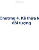 Bài giảng Lập trình hướng đối tượng: Chương 4 - Nguyễn Minh Thi