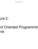 Lecture 2: Object Oriented Programmingin Java