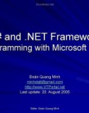 C# and .NET FrameworkProgramming with Microsoft .NETĐoàn Quang Minh minhdqtt@gmail.com