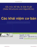 Bài giảng Cấu trúc dữ liệu và giải thuật: Các khái niệm cơ bản - Nguyễn Tri Tuấn