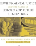 Environmental Justice and the Rights of Unborn and Future Generations