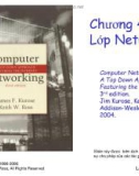 Computer Networking: A Top Down Approach Featuring the Internet - Chương 4