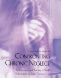 CONFRONTING CHRONIC NEGLECT