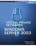 Deploying Virtual Private Networks with Microsoft Windows Server 2003