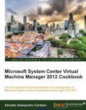 Microsoft System Center Virtual Machine Manager 2012 Cookbook