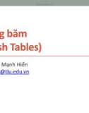 Bài giảng Cấu trúc dữ liệu và giải thuật: Bảng băm - Nguyễn Mạnh Hiển (HKI năm 2020-2021)