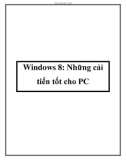 Windows 8: Những cải tiến tốt cho PC