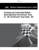 Developing and Implementing Windows-based Applications with Microsoft Visual C# .NET and Microsoft Visual Studio.NET