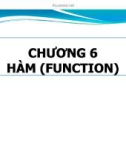 CHƯƠNG 6 HÀM (FUNCTION)