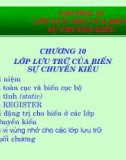 Bài giảng Hệ thống máy tính và ngôn ngữ C - Chương 10: Lớp lưu trữ của biến - Sự chuyển kiểu (GV. Nguyễn Nhật Nam)