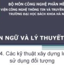 LTHDT - Bài 04. Các kỹ thuật xây dựng lớp và sử dụng đối tượng