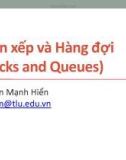 Bài giảng Cấu trúc dữ liệu và giải thuật: Ngăn xếp và hàng đợi - Phan Mạnh Hiển (2020)