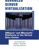 ADVANCED SERVER VIRTUALIZATION VMware and Microsoft Platforms in the Virtual Data center phần 1