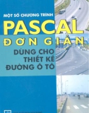 Một số chương trình Pascal đơn giản dùng cho thiết kế đường ôtô - KS. Doãn Hoa