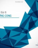 Bài giảng Công nghệ đồ họa và hiện thực ảo - Bài 8: Đường cong