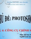 Bài giảng Photoshop: Chương 4 - Bùi Thị Hồng Minh