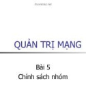 Bài 5: Chính sách nhóm